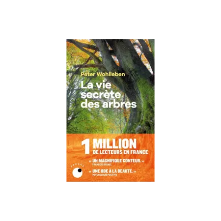 The cover of the book "La vie Secrète des Arbres" by Peter Wohlleben. The background image is a fores. The name of the author is written in yellow above the title in white. At the bottom is a book banner with some text promoting the book and the amount of readers it got.